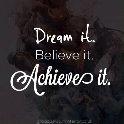 Dream It Believe It Achieve It Motivational Quotes Inspirational