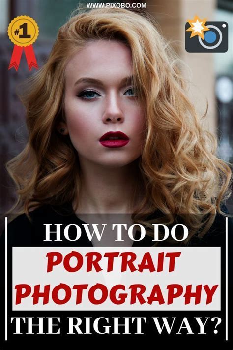 Portrait Photography Tutorial How To Do Portrait Photography The Right