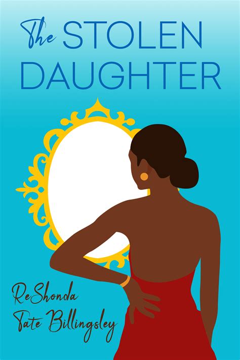 The Stolen Daughter By Reshonda Tate Billingsley Goodreads