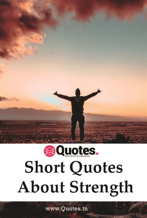 40 Short Quotes About Strength
