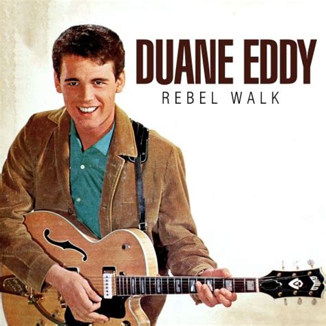 Duane Eddy Rebel Walk 2021