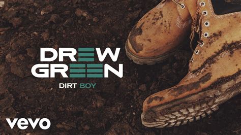Drew Green Dirt Boy Audio Youtube