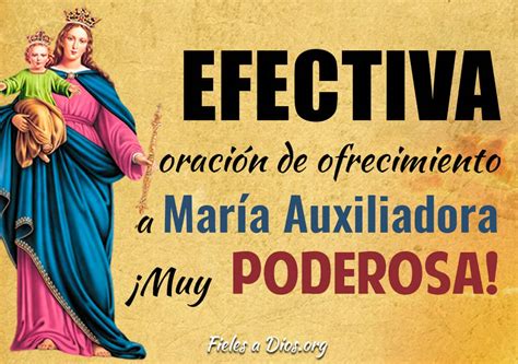 Efectiva Oración De Ofrecimiento A María Auxiliadora ¡muy Poderosa