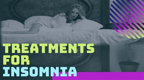 Treatments For Insomnia Youtube