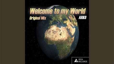 Welcome To My World Original Mix Youtube