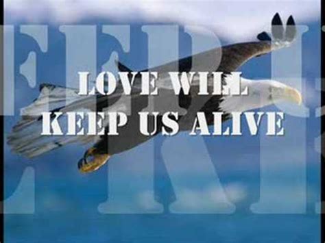 Watch what keeps you alive online free. Love will keep us alive - Eagles Cover - YouTube