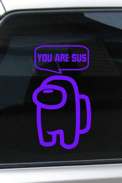 Among Us You Are Sus Vinyl Decal Etsy Ireland