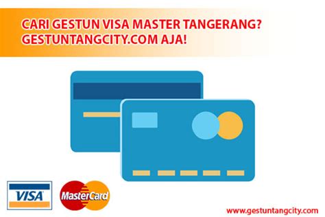 Cari Jasa Gestun Visa Master Tangerang Gestuntangcity Aja