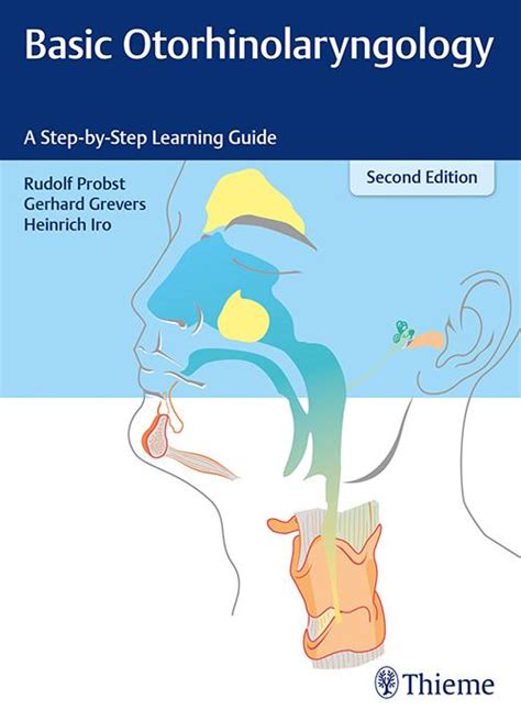 Basic Otorhinolaryngology A Step By Step Learning Guide 2nd Edition