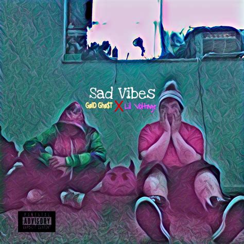 ‎gøld Ghøt And Lil Voltageの Sad Vibes をapple Musicで