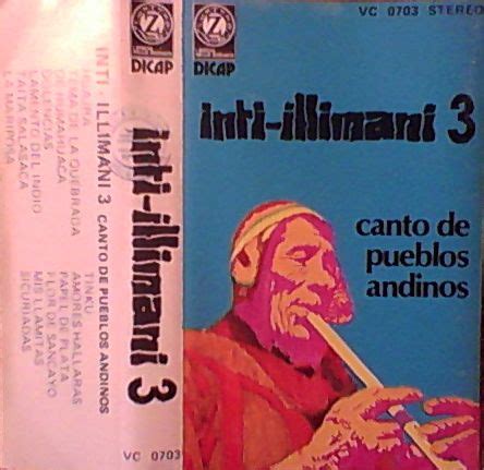 Inti Illimani Inti Illimani Canto De Pueblos Andinos Cassette