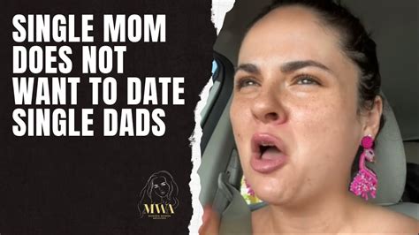 Why You Shouldnt Date Single Moms Should You Date A Single Mom Woman Exposed For Double