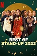 Best of Stand-Up 2022 (película 2022) - Tráiler. resumen, reparto y ...