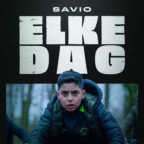 Elke Dag Single By Savio Spotify
