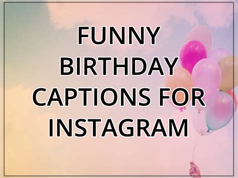 Birthday Captions Instagram Funny The Cake Boutique