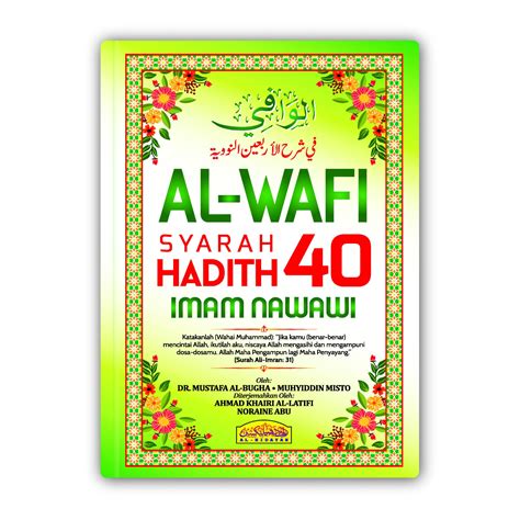 Terjemah matan hadits arbain nawawi lahir: Al-Wafi Syarah Hadith 40 H/C - Al Hidayah