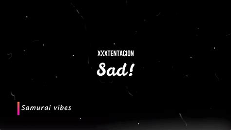 Xxxtentacion Sad Lyrics Youtube