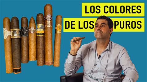Influye El Color De La Capa Cigarros Puros Cigar Specialist Youtube