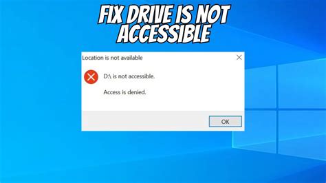 How To Fix Drive Is Not Accessible In Windows Youtube