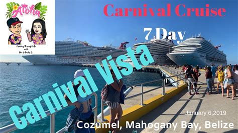 Carnival Vista 7 Night Cruise Belize Cozumel Mahogany Bay Honduras