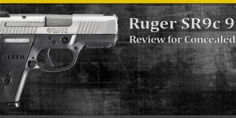 Firearm Review Ruger Sr9c 9mm Review For Concealed Carry Concealed