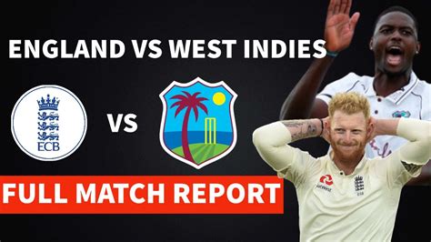 England Vs West Indies Full Match Report Cricket In Hindi Tus Youtube