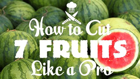 A Guide To Cutting Fruits Like A Pro Infographic