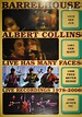 Barrelhouse/Albert Collins – Live Has Many Faces
