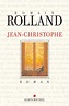 Jean-Christophe - Romain Rolland - SensCritique