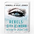 Rebels: City of Indra: The Story of Lex and Livia: 1 by NILL-Buy Online ...