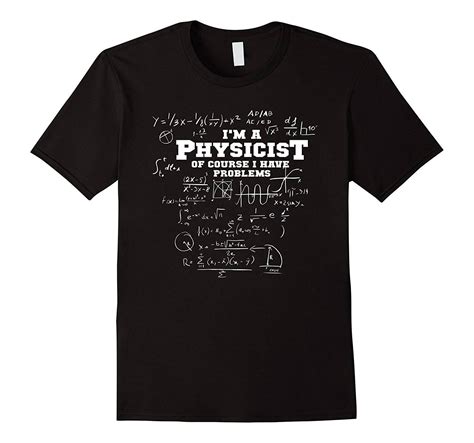 Physicist Shirt T For Physicist Physics Tee Shirt Physicist
