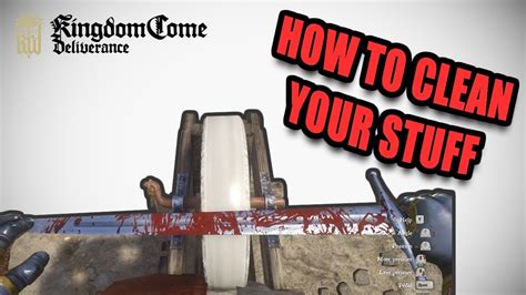 How To Clean Weapons Armour And Yourself In Kingdom Come Deliverance