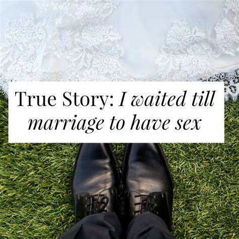 True Story I Waited Till Marriage To Have Sex