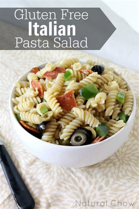 Gluten Free Italian Pasta Salad Natural Chow Recipe Dairy Free