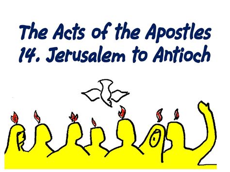 Ppt The Acts Of The Apostles 14 Jerusalem To Antioch Powerpoint