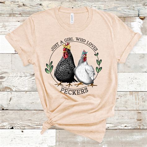 Just A Girl Who Loves Peckers Unisex T Shirt Ts For Chicken Lovers