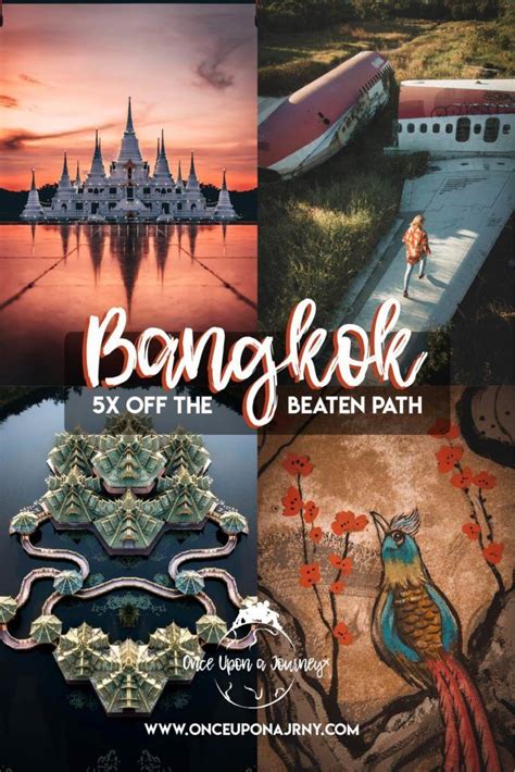 5x Bangkok Off The Beaten Path Once Upon A Journey Thailand Itinerary