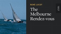 The Melbourne Rendez-vous - The Criterion Channel