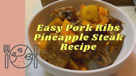 Easy Pork Ribs Pineapple Steak Recipe YouTube