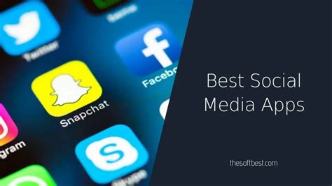 24 Best Social Media Apps Of 2024 Most Popular Platforms