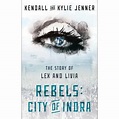 Rebels: City of Indra The Story of Lex and Livia - ebook (ePub ...
