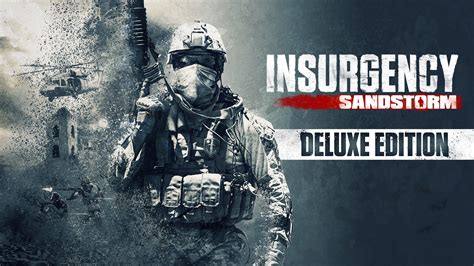 Insurgency Sandstorm Deluxe Edition Download And Buy Today Epic