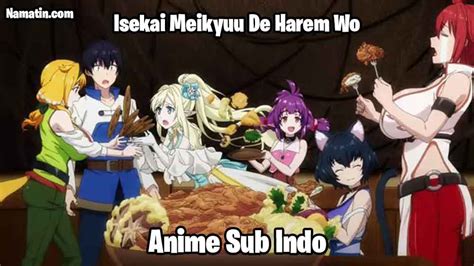 Download Isekai Meikyuu De Harem Wo Anime Sub Indo Batch Namatin