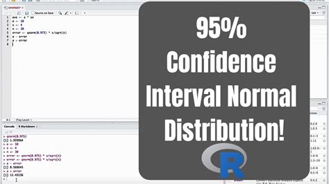 A mean or a proportion) probably falls between a range of values, with a particular level of confidence (usually 95% or 99%). How To Calculate 95 Confidence Interval In R