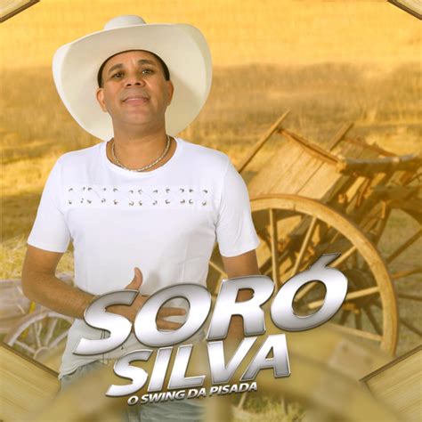 Soró silva o swing da pisada Soró Silva on Spotify