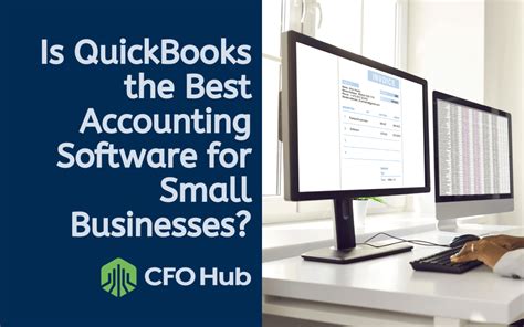 Is Quickbooks The Best Accounting Software For Small Businesses Cfo Hub