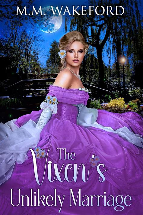 The Vixens Unlikely Marriage A Historical Marriage Of Convenience