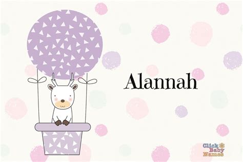 About The Baby Name Alannah At Click Baby Click Baby Names