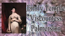 Emily Temple, Viscountess Palmerston 1787–1869 updated and narrated ...