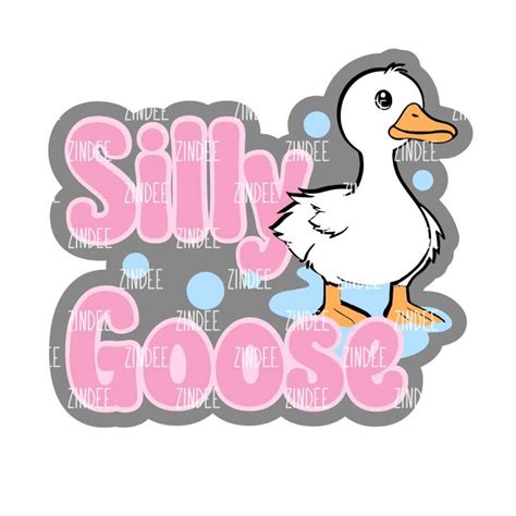 Silly Goose All Sizes